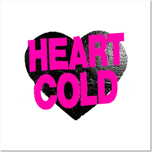 Heart Cold 1 Wall Art by Spenceless Designz